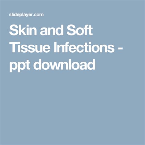 Skin And Soft Tissue Infections Ppt Download Ppt Skin Infections