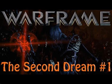 Long time i didn't do a warframe. Warframe - The Second Dream Quest Part 1 - YouTube