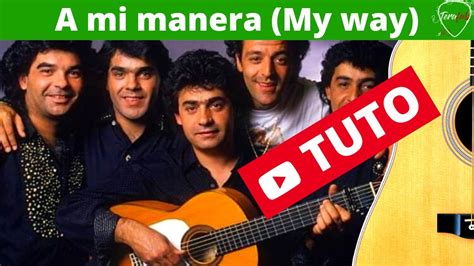 A Mi Manera Gipsy Kings My Way Tuto Guitare Facile Terafab Youtube