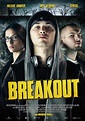 Breakout (2007) - FilmAffinity