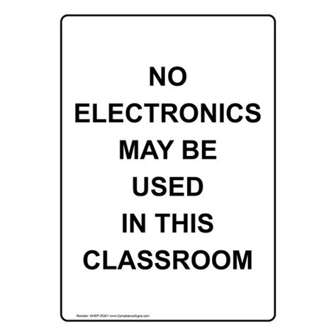 White Vertical Sign No Electronics May Be Used In This Classroom