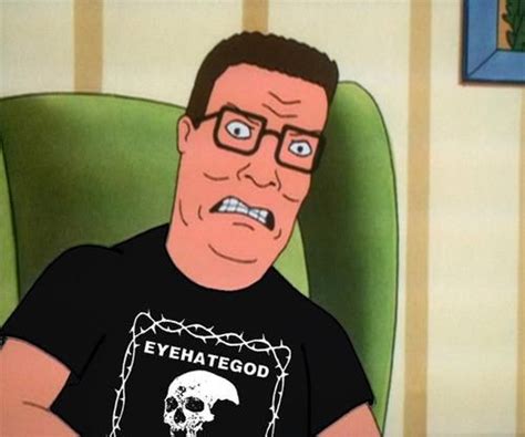 Hank Hill Funny Quotes Quotesgram