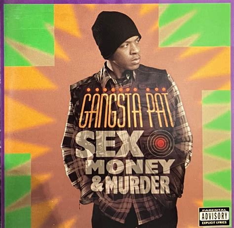 gangsta pat sex money and murder import cd down south iitight music