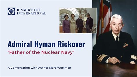 Admiral Hyman Rickover Father Of The Nuclear Navy Author Marc