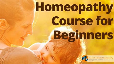Homeopathy For Beginners Irish School Of Homeopathy Youtube