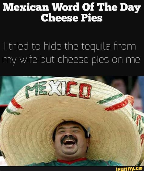 Mexican Word Of The Day Cheese Pies