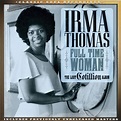 Irma Thomas - Full Time Woman - The Lost Cotillion Album - Amazon.com Music