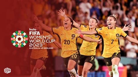 watch australia vs england fifa women s wc 2023 sf live in new zealand on hulu