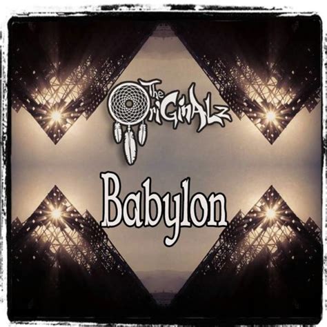 Stream The Originalz Babylon By The Originalz Listen Online For