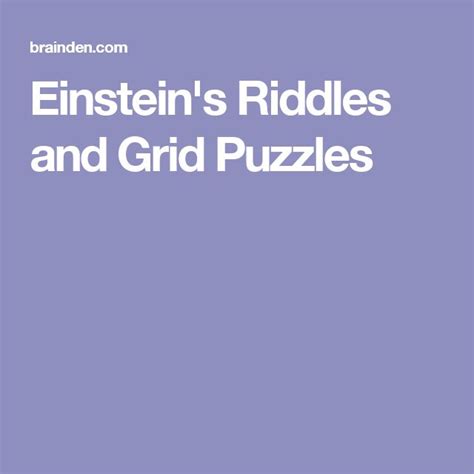 Einsteins Riddles And Grid Puzzles Einstein Riddle Einstein Riddles