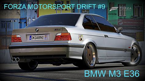 The bmw e36 gets new wheels!!! FORZA MOTORSPORT (DRIFT) BMW M3 E36 GERMAN STYLE BY DK ...