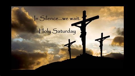 Holy Saturday In Silence We Wait Blessed Sacrament Catholic