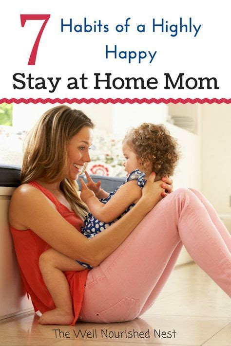 Habits Of A Highly Happy Stay At Home Moms Stay At Home Mom