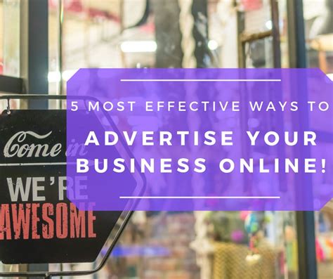 The 5 Most Effective Ways To Advertise Your Business Online Adv