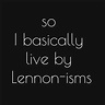 I live by Lennon-isms #Lennon quotes | Lennon, Beatles art, The beatles