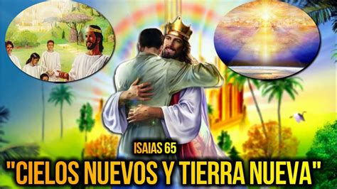 Isaias 65cielos Nuevos Y Tierra Nueva Biblia Narrada Youtube