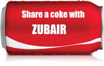 Meme Creator Funny Share A Coke With Zubair Meme Generator At