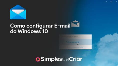 Como Configurar E Mail No Windows 10 Youtube