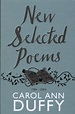 New selected poems, 1984-2004 by Duffy, Carol Ann (9781447206422 ...