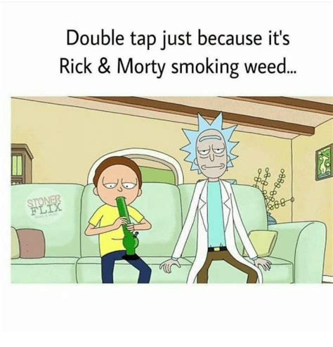 Rick smoking weed sticker purchasing this listing, you will receive 1 high quality sticker available sizes: Search weeds Memes on me.me