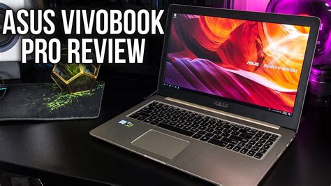 Asus Vivobook Pro Laptop Review And Benchmarks