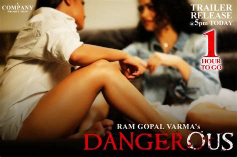 Ram Gopal Varma On Twitter Dangerous Is Indias St Lesbian Crime Love Action Film Since The