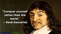31 Famous Quotes by RENE DESCARTES - Page 2 | inspiringquotes.us