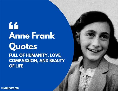 65 Anne Frank Quotes Which Are Extracted From Her Diary Anne Frank