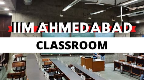 Iim Ahmedabad Classroom New Campus Iim A Life At Iim Ahmedabad