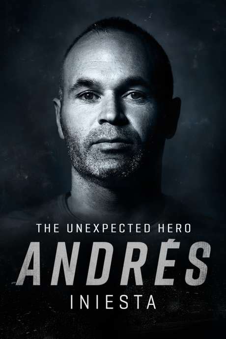 ‎andrés Iniesta The Unexpected Hero 2020 Directed By Oriol Bosch