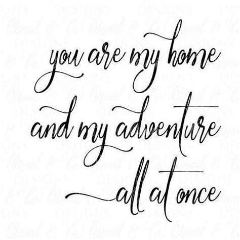 You Are My Home And My Adventure Svg Couples Svg Marriage Etsy You