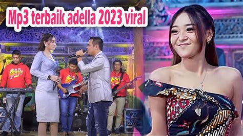 Mp3 Dangdut Viral Adela 2023 Full Album Youtube