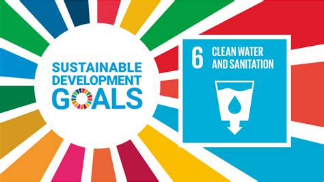 Sustainable Development Goal 6 Clean Water And Sanitation