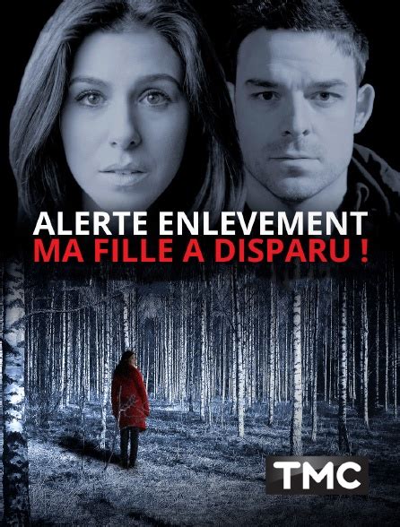 Comme beaucoup de filles de son âge. Alerte enlèvement : Ma fille a disparu ! en Streaming sur ...