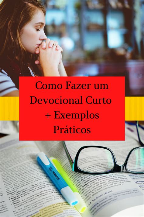 Para Elucidar Como Fazer Um Devocional Curto Eu Demonstrarei Agora