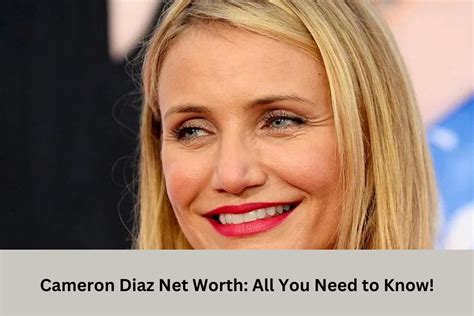 Cameron Diaz Net Worth All You Need To Know United Fact