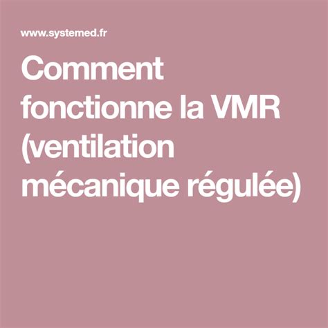 Comment Fonctionne La Vmr Ventilation Mécanique Régulée Mechanical