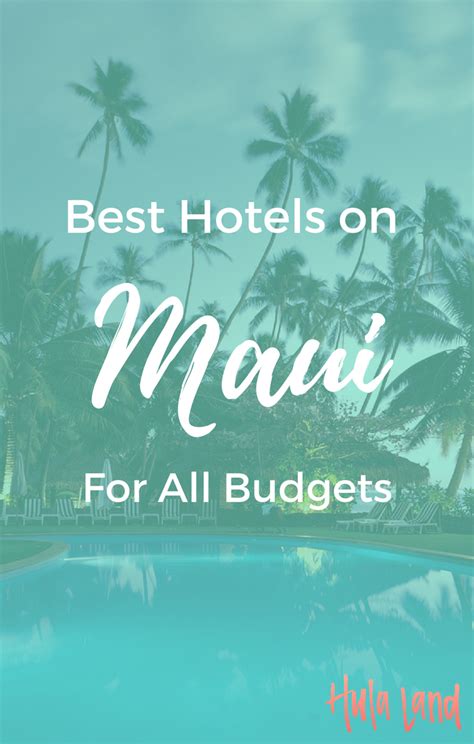 Read All About My Favorite Maui Budget Hotels And Best Maui Honeymoon