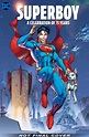 SUPERBOY to Get 75th Anniversary Hardcover Collection | 13th Dimension ...