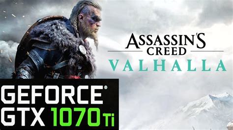 Assassin S Creed Valhalla ULTRA HIGH MEDIUM LOW Test 1080p GTX 1070