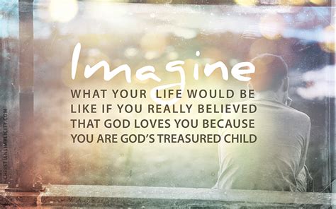 God Loves Me Because I Am Gods Treasured Child