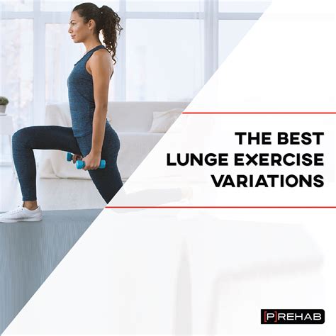 The Best Lunge Exercise Variations P Rehab
