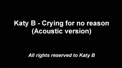 Katy B Crying For No Reason Acoustic Version Youtube