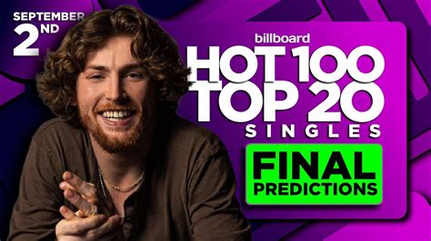 Final Predictions Billboard Hot 100 Top 20 Singles September 2nd