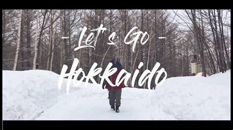 Lets Go Hokkaido Trip Japan In 10 Days 4k Youtube