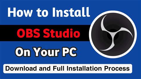 How To Install OBS Studio On Windows 10 Full Installation Process