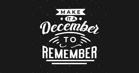 Make It A December To Remember Make It A December To Remember