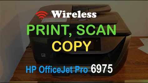 How To Scan Print And Copy With Hp Officejet Pro 6975 All In One Printer