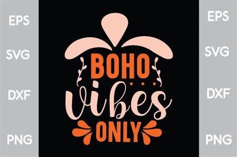 Boho Vibes Only Svg Graphic By Svg Shop · Creative Fabrica