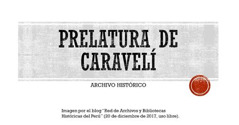 Archivo De La Prelatura De CaravelÍ Red De Archivos Y Bibliotecas